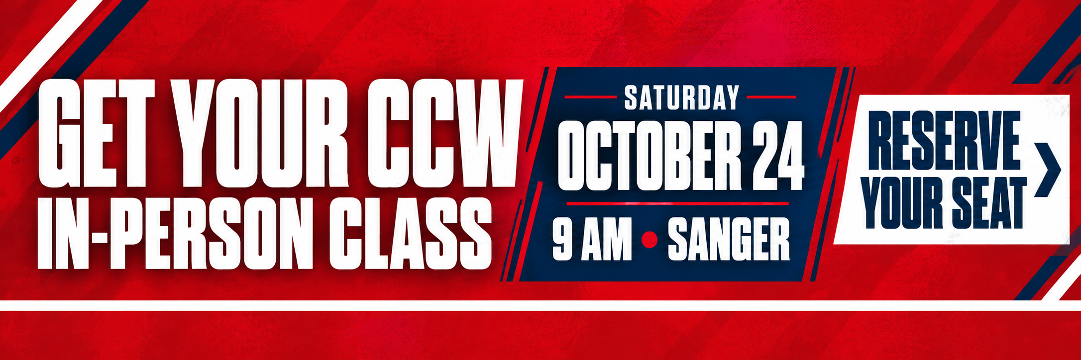 Get your CCW. In-person class. Saturday, October 24. 9 AM, Sanger. Reserve your seat.